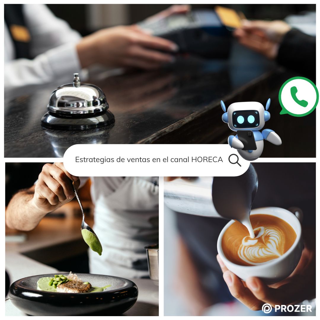 Estrategias de ventas en el canal HORECA, incluyendo hotel, restaurante y café, con un enfoque en la tecnología de Prozer.io.