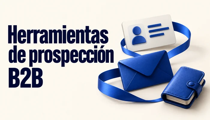 Herramientas de prospección B2B Tarjeta de contacto, sobre y organizador conectados por una cinta azul, con el título Herramientas de prospección B2B