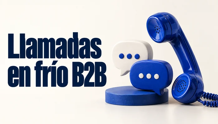 Auricular azul y burbujas de conversación, con el título Llamadas en frío B2B